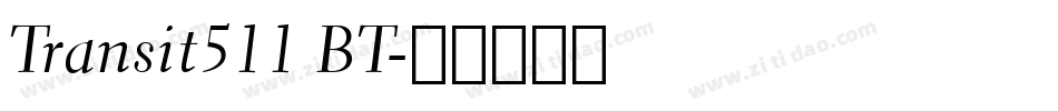 Transit511 BT字体转换